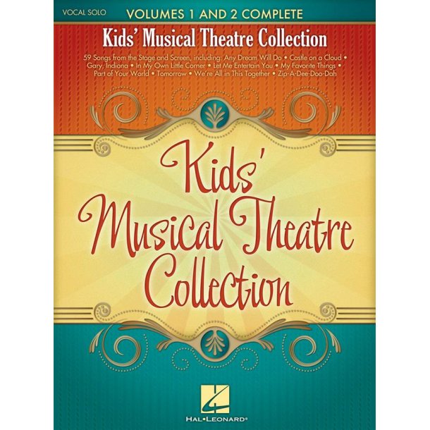 Kids' Musical Theatre Collection : Volumes 1 and 2 Complete