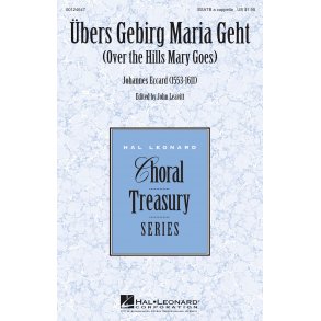Übers Gebirg Maria Geht : (Over the Hills Mary Goes)