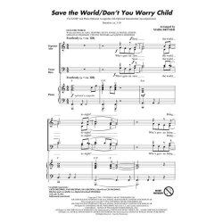 Save The World/Don't You Worry Child (Arr Brymer Mark) Showtrax Cd