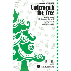 Clarkson Kelly Underneath The Tree (Arr Lojeski Ed) Satb Choral