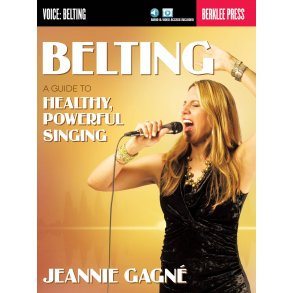 Berklee Gagne Jeannie Belting Guide To Healthy Powerful Singing Vce Bk