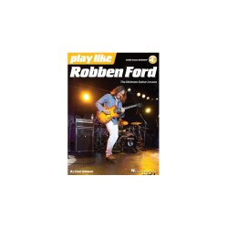 Play Like: Robben Ford (Book/Online Audio)