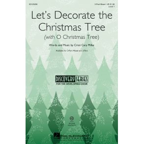 Let's Decorate the Christmas Tree : (with O Christmas Tree) Discovery Level 1