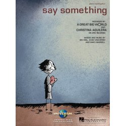 Aguilera Christina/Great Big World Say Something Piano Vocal Sheet