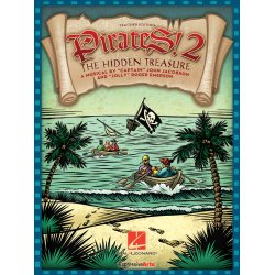 Pirates 2: The Hidden Treasure : A Musical for Young Voices, Teacher Ed