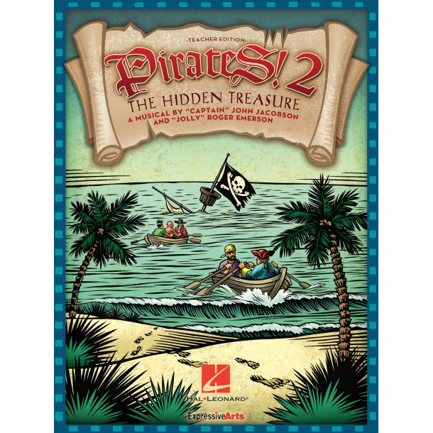 Pirates 2: The Hidden Treasure : A Musical for Young Voices, Teacher Ed