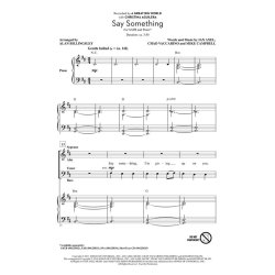 Axel/Vaccarino/Campbell Say Something (Arr Billingsley Alan) Satb Chor