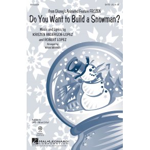 Do You Want To Build A Snowman? From Frozen (Brymer) Satb Choral
