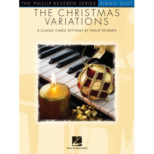 The Christmas Variations: Phillip Keveren Series - Piano Duet