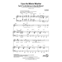 I Love the Winter Weather : (with I've Got My Love to Keep Me Warm)