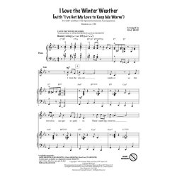 I Love the Winter Weather : (with I've Got My Love to Keep Me Warm)