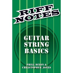Dixon Phill & Jones Chris Riff Notes Guitar Strings Basics Gtr Bk