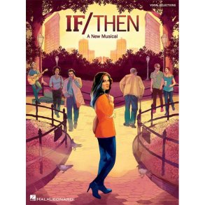 Tom Kitt/Brian Yorkey: If/Then – A New Musical (Vocal Selections)