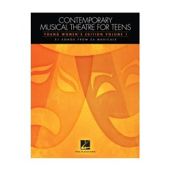 Contemporary Musical Theatre For Teens - Young Women's Edition Volume 1