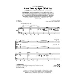 Valli/Crewe/Gaudio Can't Take My Eyes Off Of You (Lojeski) Ttb Choral