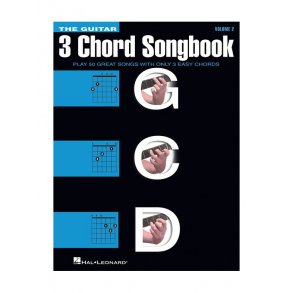 The Guitar Three-Chord Songbook: Volume 2 G-C-D