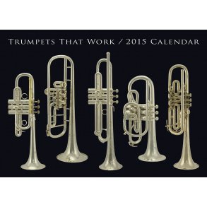 Trumpets that Work -2015 Calendar
