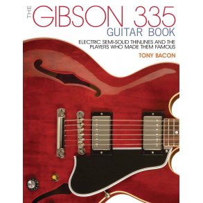 The Gibson 335 Guitar Book