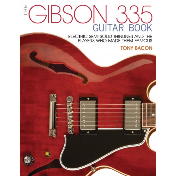 The Gibson 335 Guitar Book