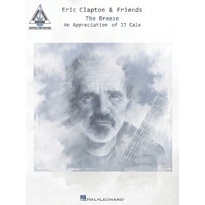 Eric Clapton & Friends: The Breeze - An Appreciation Of JJ Cale: Guitar Recorded Versions