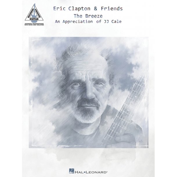 Eric Clapton & Friends: The Breeze - An Appreciation Of JJ Cale: Guitar Recorded Versions