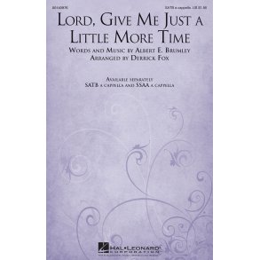 Lord, Give Me Just a Little More Time