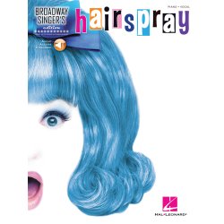 Hairspray : Broadway Singer's Edition