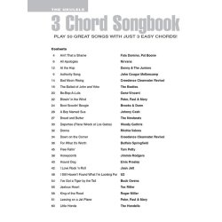 The Ukulele 3 Chord Songbook - Play 50 Great Songs With Just 3 Easy Chords!