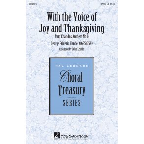 With the Voice of Joy and Thanksgiving : from Chandos Anthem No. 6