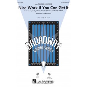 George Gershwin: Nice Work If You Can Get It (Arr. Brymer) (SATB)