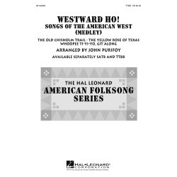 Westward Ho! Songs of the American West : Medley