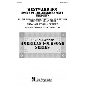 Westward Ho! Songs of the American West : Medley