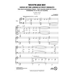 Westward Ho! Songs of the American West : Medley