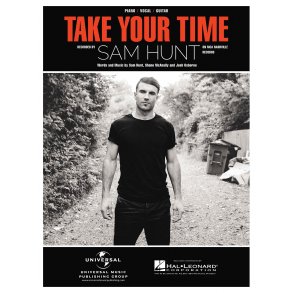 Sam Hunt: Take Your Time (PVG Sheet)