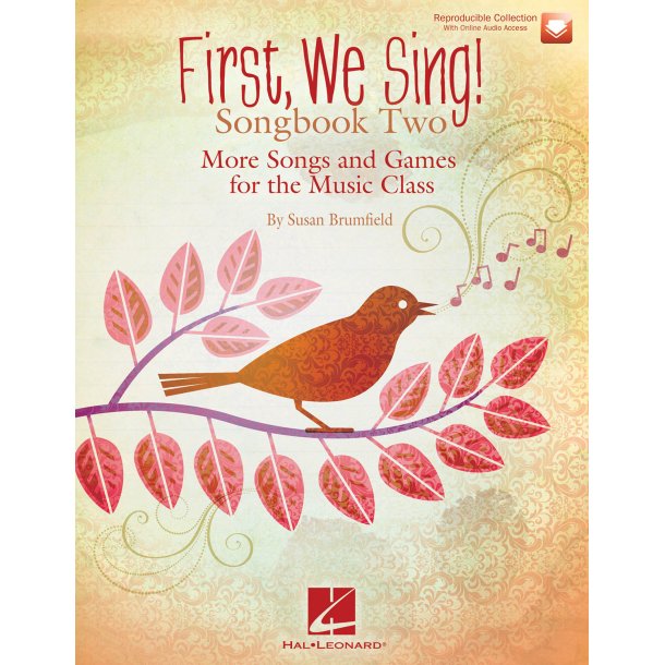 First We Sing! Songbook Two : More Songs and Games for the Music Class (Songbook 2)