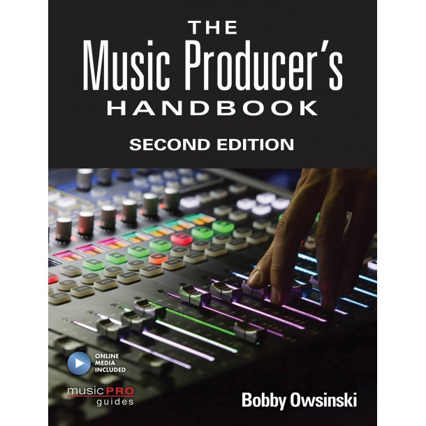 The Music Producer's Handbook : Second Edition