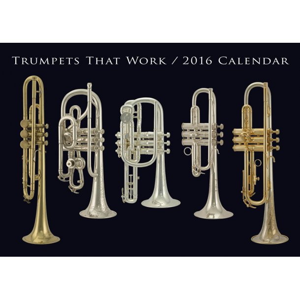Trumpets That Work 2016 Calendar