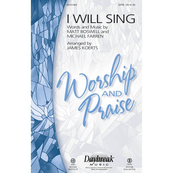 Matt Boswell/Michael Farren: I Will Sing (Arr. Koerts) (SATB)