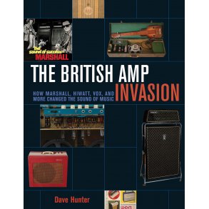 Dave Hunter: The British Amp Invasion