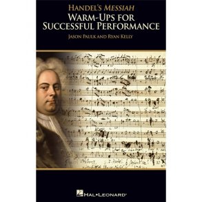Handel's Messiah: Warm-Ups For Successful Performance - Singer's Edition (Book/Online Media)