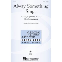 Dan Forrest: Alway Something Sings (SATB)