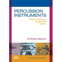Stephen Primatic: Percussion Instruments - Purchasing, Maintenance, Troubleshooting And More