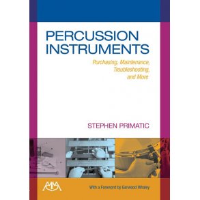 Stephen Primatic: Percussion Instruments - Purchasing, Maintenance, Troubleshooting And More