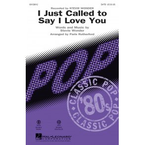 Stevie Wonder: I Just Called To Say I Love You (SATB)