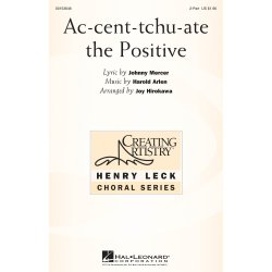 Ac-cent-tchu-ate the Positive