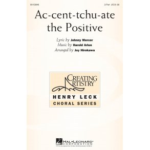 Ac-cent-tchu-ate the Positive