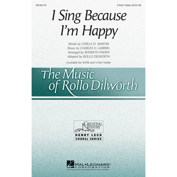 I Sing Because I'm Happy (Arr. Dilworth) (3-Part Treble)