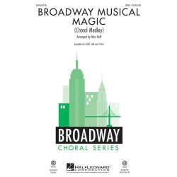 Broadway Musical Magic : Choral Medley