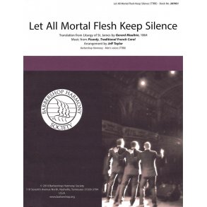 Let All Mortal Flesh Keep Silence (arr. Taylor) (TTBB)
