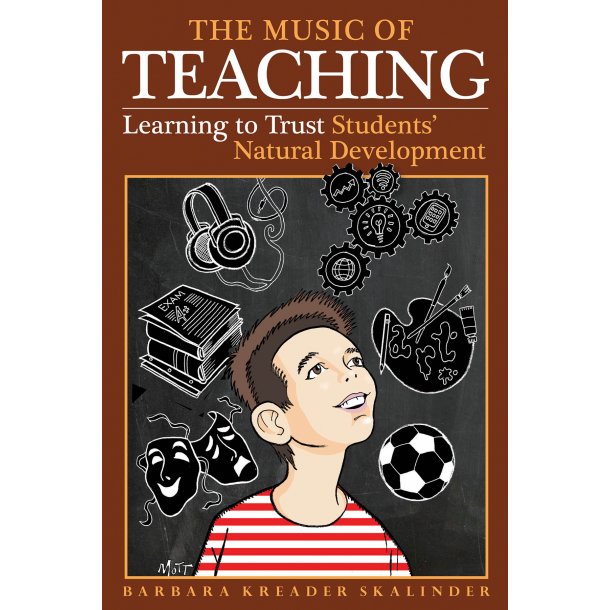 The Music of Teaching : Trusting Students' Natural Development